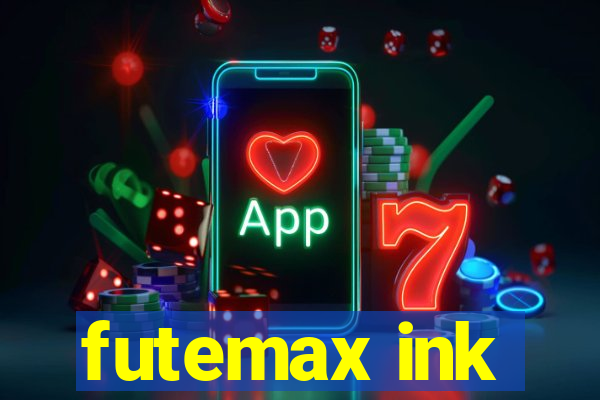 futemax ink